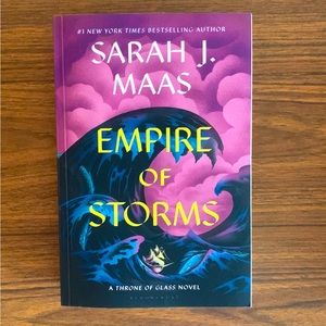 Empire of Storms by Sarah J. Maas a Throne of Glass Novel